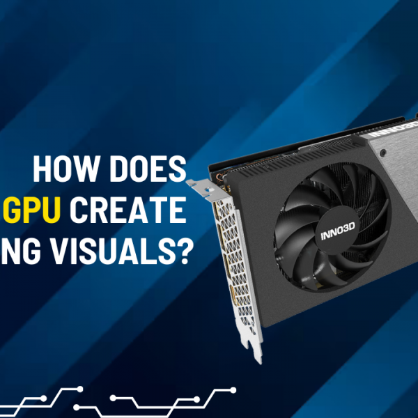 How does a Graphics card create stunning visuals? Let’s find out