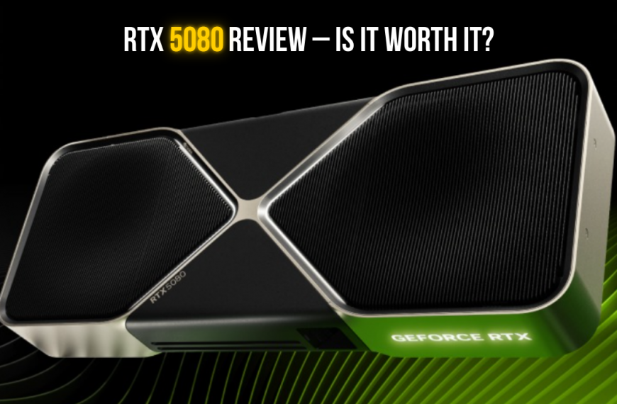 RTX 5080 Review – Price, Benchmarks & Is it worth it?