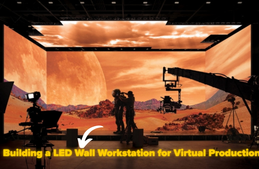 Building a LED Wall Workstation for Virtual Production