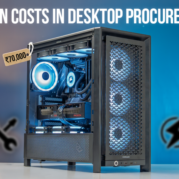 The Hidden Costs in Desktop Procurement