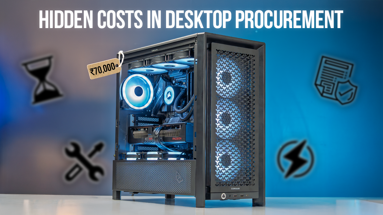The Hidden Costs in Desktop Procurement
